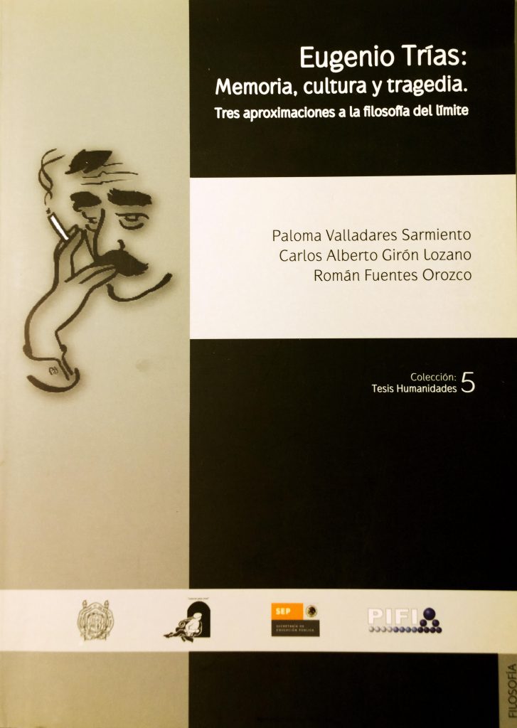 Tres ensayos sobre Eugenio Trías elaborados en la Universidad Michoacana