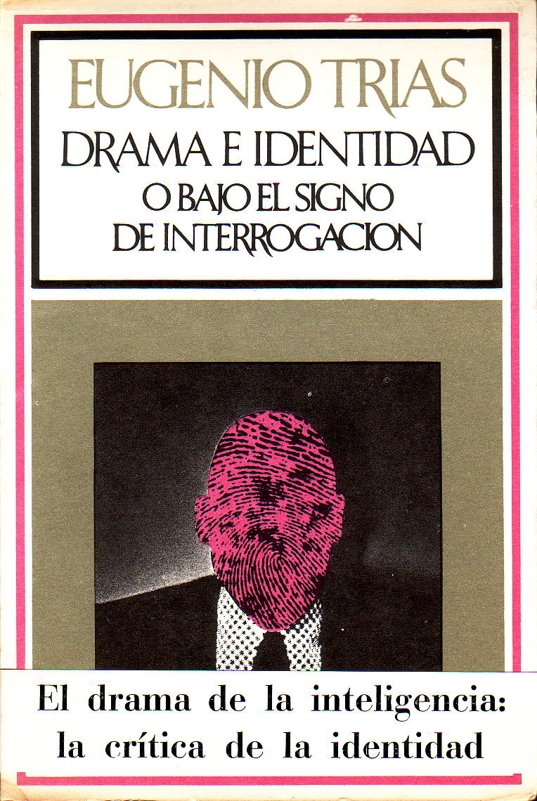 En Drama e identidad Eugenio Trías distingue entre el drama y la tragedia