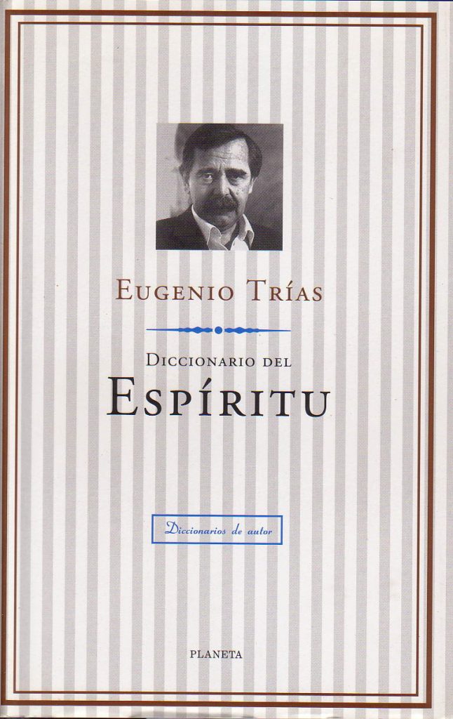 Los conceptos fundamentales para comprender mejor la filosofía del límite de Eugenio Trías