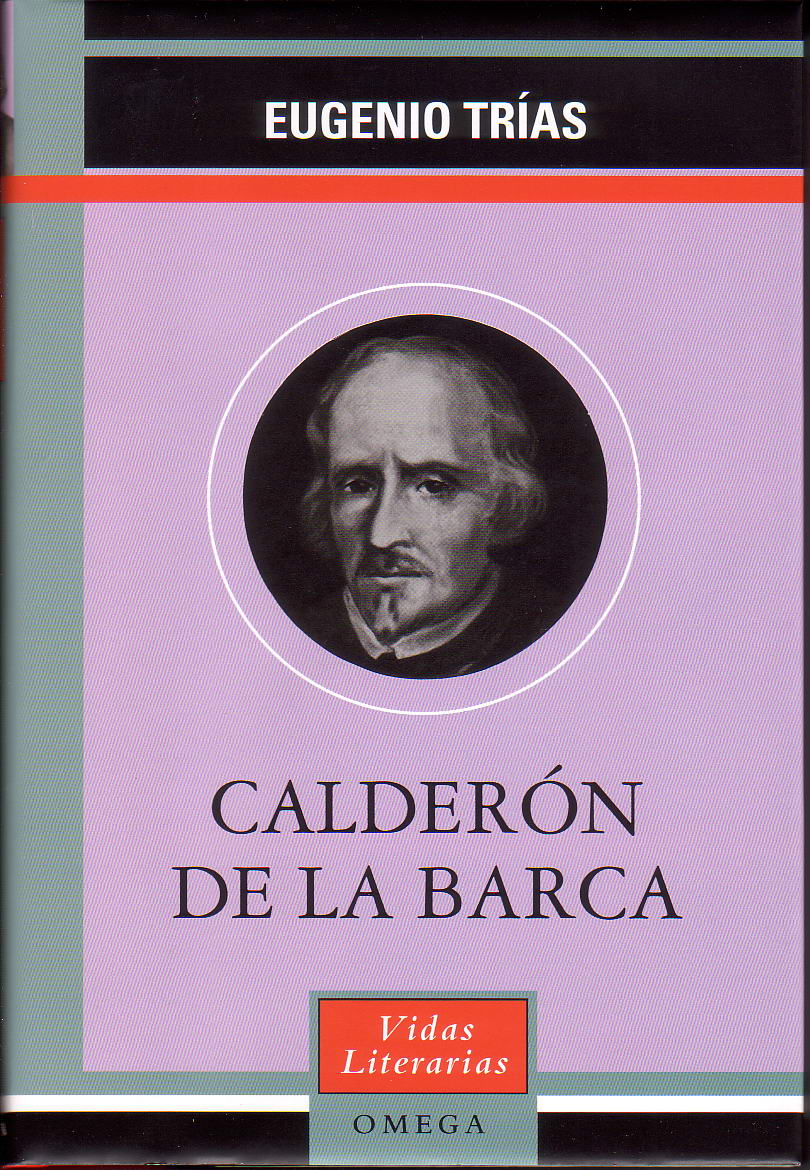Una revisión y homenaje de Eugenio Trías a Calderón