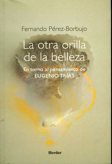 Texto de Fernando Pérez-Borbujo dedicado a Eugenio Trías y su pensamiento